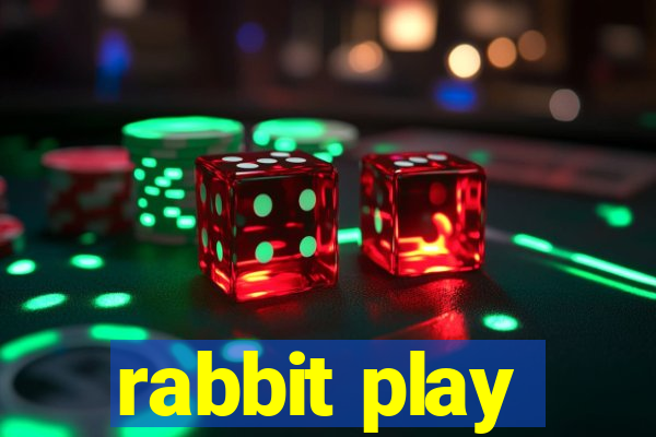 rabbit play